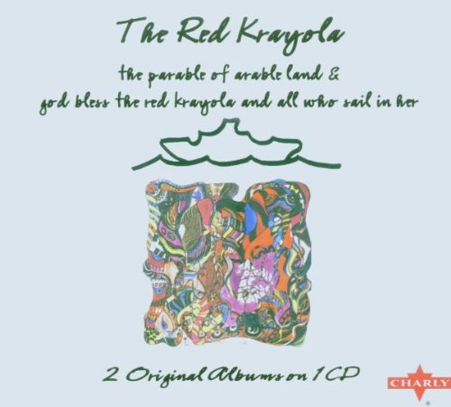The Parable Of Arable Land / God Bless The Red Krayola & All Who Sail With It