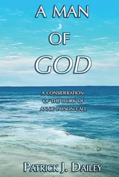 A Man of God: A consideration of the work of Annie Payson Call