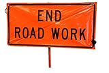 48' x 24' Non Reflective Fluorescent Vinyl Orange Roll-Up Warning Sign. Legend: End Road Work