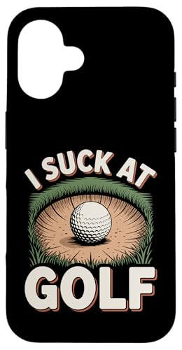 I Suck At Golf Joke ʔSt s Ȓj St X}zP[X iPhone 16 p