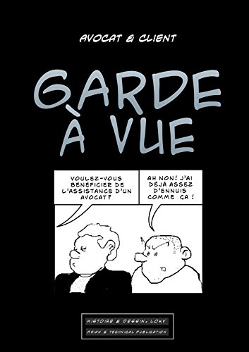  Garde à vue: Avocat & client (French Edition)