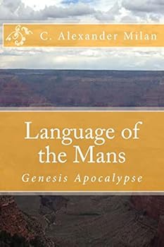 Paperback Language of the Mans: Genesis Apocalypse Book