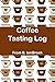 Coffee Tasting Log: Document your coffee journey.