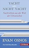 Yacht oder nicht Yacht: Nachrichten aus der Welt der Ultrareichen