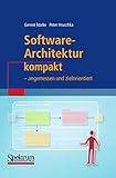 Software-Architektur kompakt: - angemessen und zielorientiert (IT kompakt)