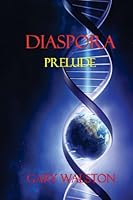 Diaspora: Prelude 1541019415 Book Cover