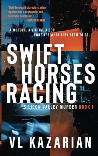 Swift Horses Racing: Silicon Valley Murder