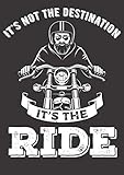  Mein Motorrad Tourenbuch: Dein persönliches Reisetagebuch für Motorrad Touren und Motorrad Reisen ♦ für über 100 Touren ♦ Großzügiges A4 Format ♦ Motiv: The ride