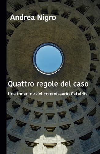 Quattro regole del caso: Una indagine del commissario Cataldis