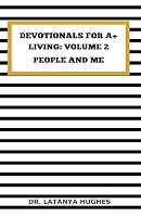 Devotionals for A+ Living Volume 2: People and Me 198359766X Book Cover
