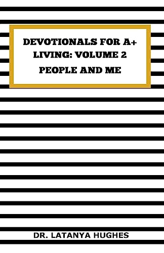Devotionals for A+ Living Volume 2: People and Me