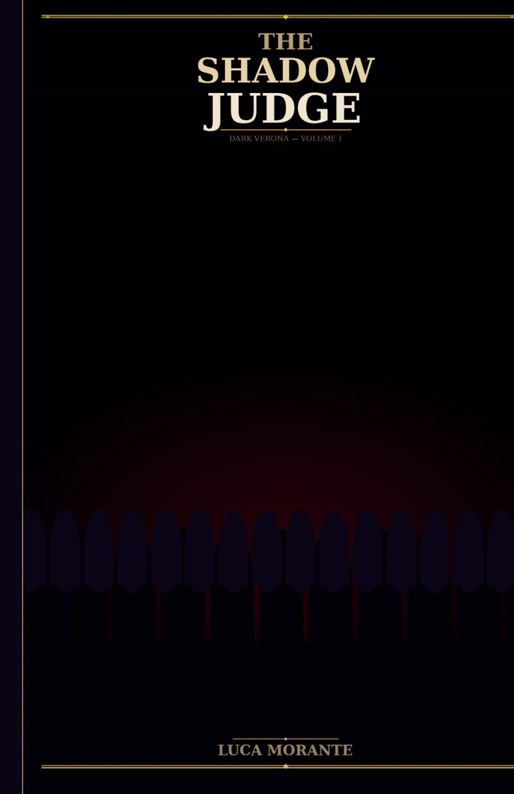 THE SHADOW JUDGE: Dark Verona - Volume I