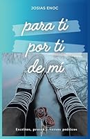 Para ti, por ti, de mí (Spanish Edition) B0D34BFW79 Book Cover