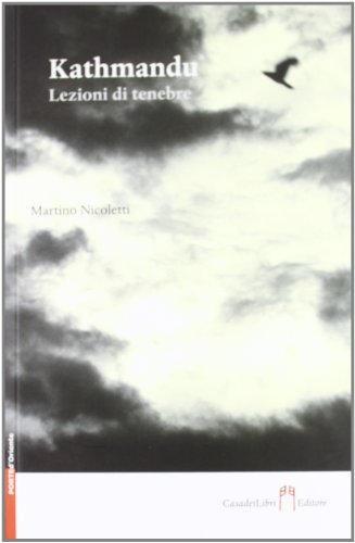 Kathmandu. Lezioni di tenebre. Ediz. illustrata. Con CD Audio