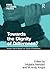 Towards the Dignity of Difference?: Neither 'End of History' nor 'Clash of Civilizations' (Ethics and Global Politics)