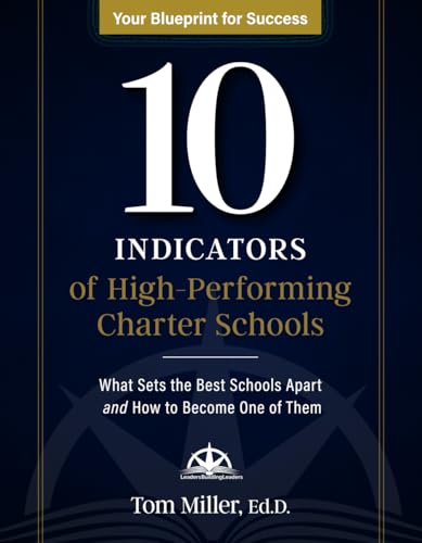 10 Indicators of High-Performing Charter Schools: What Sets the Best Schools Apart and How to Become One of Them - image 1
