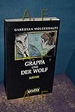  Grappa und der Wolf: Kriminalroman (Grafitäter und Grafitote)