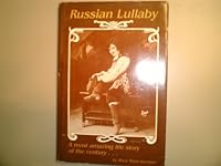 Russian lullaby: Memoirs of a Russian singing prodigy B0007B3A6I Book Cover