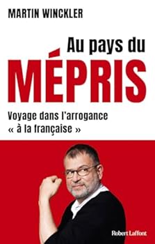 Paperback Au pays du mépris - Voyage dans l'arrogance "à la française" [French] Book
