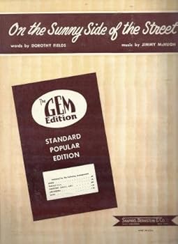 ON THE SUNNY SIDE OF THE STREET, Simplified Piano Solo with Words, Arranged by Lucy Ann Bryant