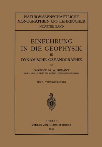 Einfuehrung in die Geophysik: III Dynamische Ozeanographie (Naturwissenschaftliche Monographien  und Lehrbuecher)