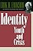 Identity: Youth and Crisis (Austen Riggs Monograph Book 7)