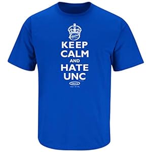Keep Calm and Hate UNC T-Shirt for Duke College Fans (SM-5XL) (Royal Short Sleeve, Large)