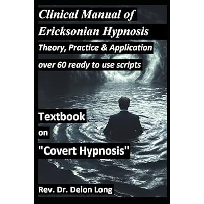 Covert Hypnosis! Clinical Manual of Ericksonian Hypnosis. Over 60 ready to use scripts!: Theory, practice, application of conversational hypnotherapy. ... doctor, mental health chaplain, , pastors