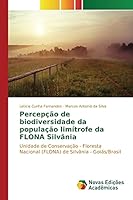 Percepção de biodiversidade da população limítrofe da FLONA Silvânia 6130153090 Book Cover