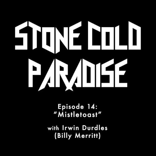 "Mistletoast" with Irwin Durdles (Billy Merritt)