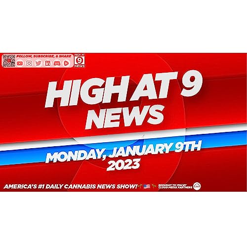 High At 9 News : Monday January 9th, 2023