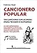 Cancionero popular. 100 Canciones con Acordes, (para Teclado O Guitarra) (Manuales)