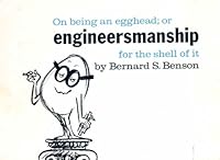 On Being an Egghead; or Engineersmanship for the Shell of It B00183R3P8 Book Cover