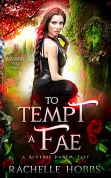 Paperback To Tempt a Fae: A Reverse Harem Tale (Assassin's Pull) Book