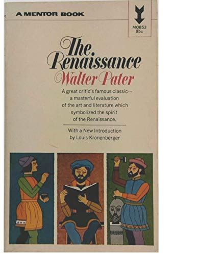 The Renaissance: Studies in Art and Poetry (A M... B00BAHRC26 Book Cover
