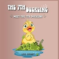 The 7th Duckling 1970431601 Book Cover