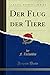 Produktbild Der Flug der Tiere (Classic Reprint)