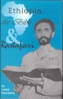 Ethiopia, the Bible and Rastafari 0966252489 Book Cover
