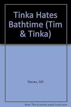 Tinka Hates Bathtime