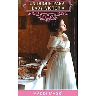 Un duque para Lady Victoria Audiolibro Por Maddi Magrì arte de portada
