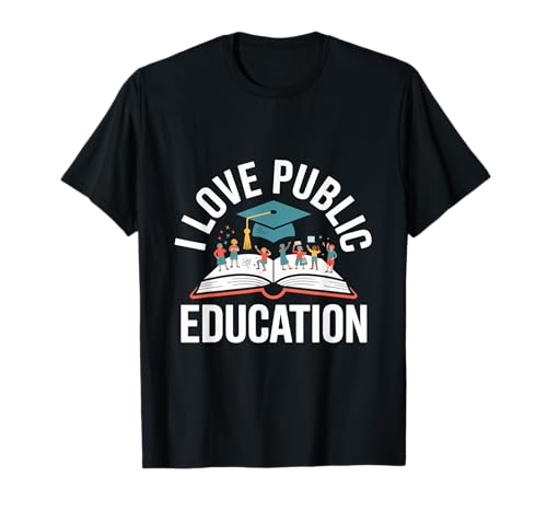 I Love Public Education Celebration T-Shirt