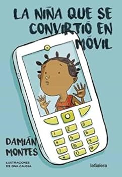 Hardcover La niña que se convirtió en móvil [Spanish] Book