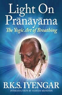 Light on Pranayama (B.K.S. Iyengar)
