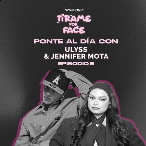Ulyss: El nuevo sonido del R&B Latino desde Argentina | T&iacute;rame por Face Podcast con Jennifer Mota copertina