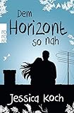 guillaume musso bücher pdf  Dem Horizont so nah (Danny-Trilogie, Band 1)