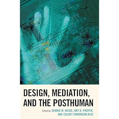 Design, Mediation, and the Posthuman