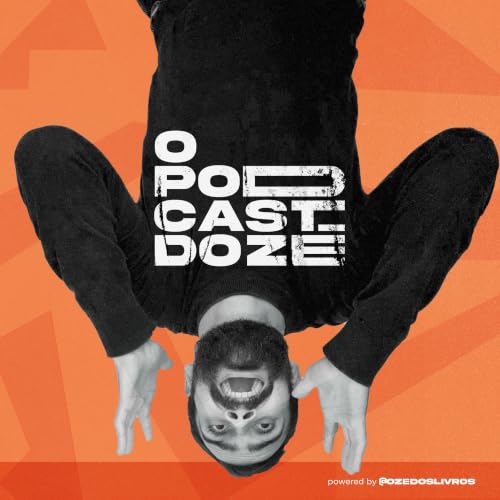Couverture de O Podcast do Z&eacute;