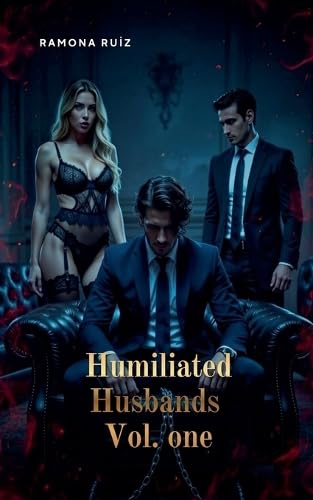 Humiliated Husbands Vol. One: 1