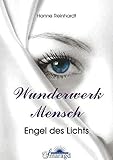 wunderwerk mensch readers digest  Wunderwerk Mensch: Engel des Lichts