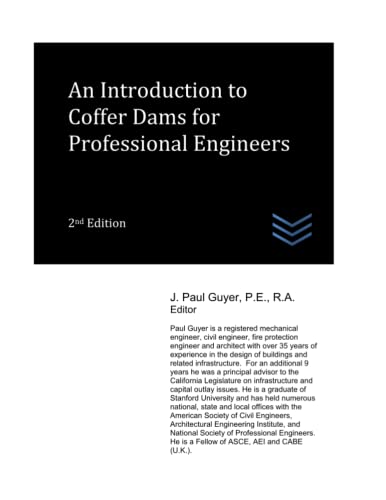 An Introduction to Coffer Dams for Professional Engineers (Dams and Hydroelectric Power Plants)